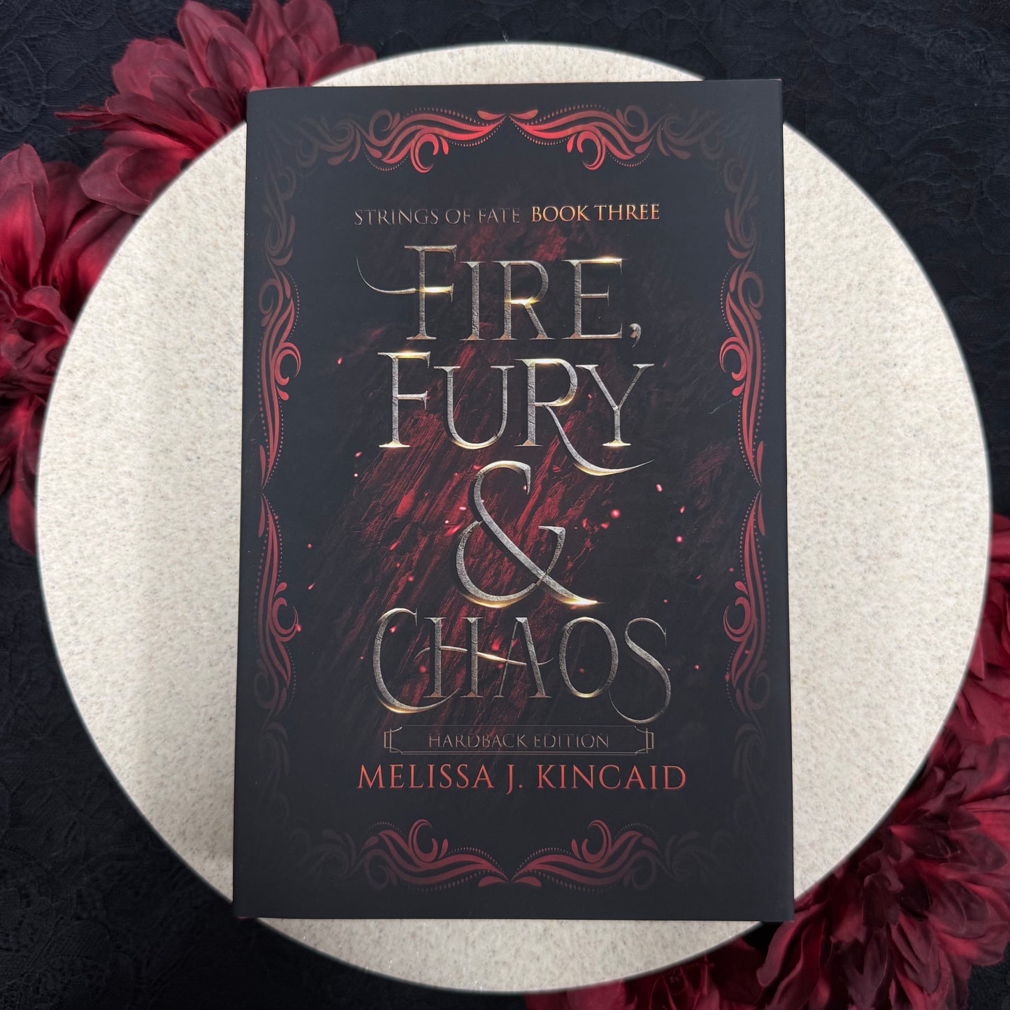 Fire, Fury & Chaos (Strings of Fate #3) by Melissa J. Kincaid - Hardcover