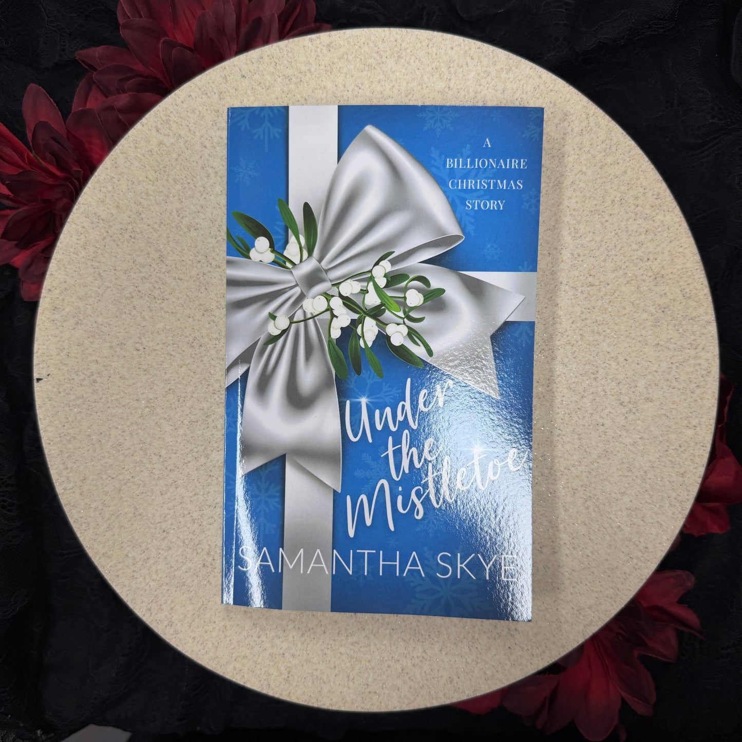 Under The Mistletoe by Samantha Skye