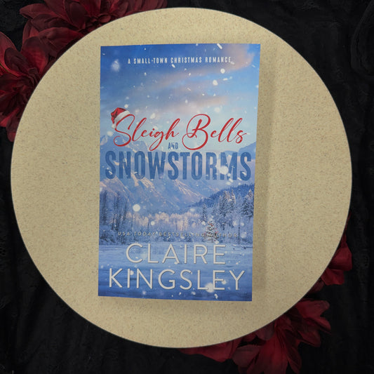 Sleigh Bells and Snowstorms by Claire Kingsley