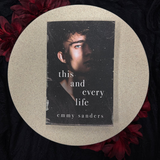 This and Every Life by Emmy Sanders