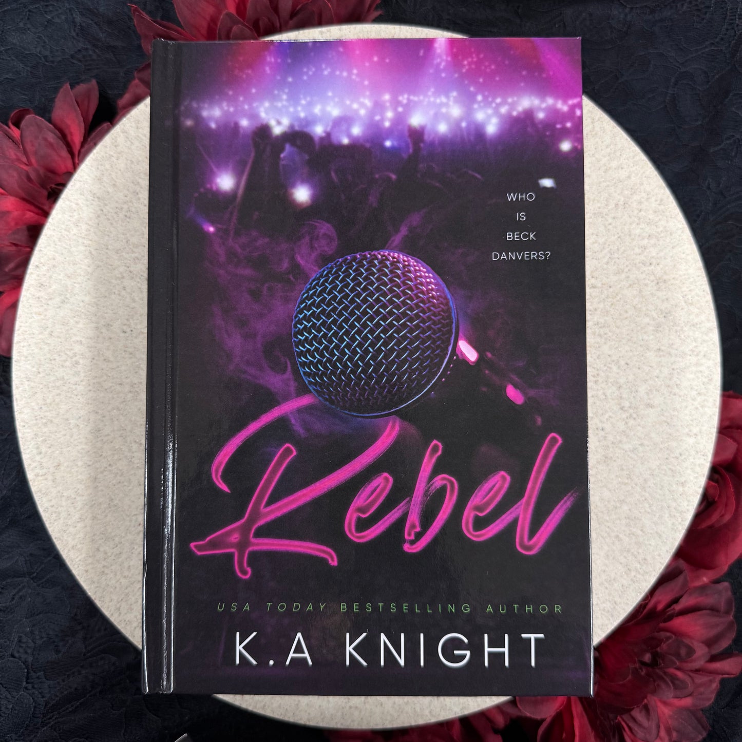 Rebel (Legends and Love #2) by K.A Knight - Hardcover