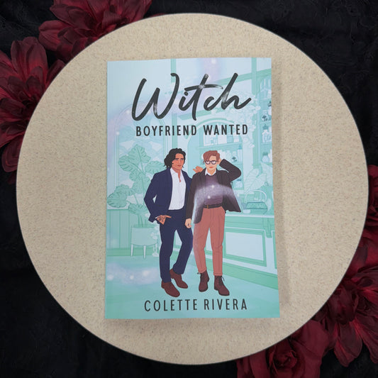 Witch Boyfriend Wanted (Love & Magic #4) by Colette Rivera