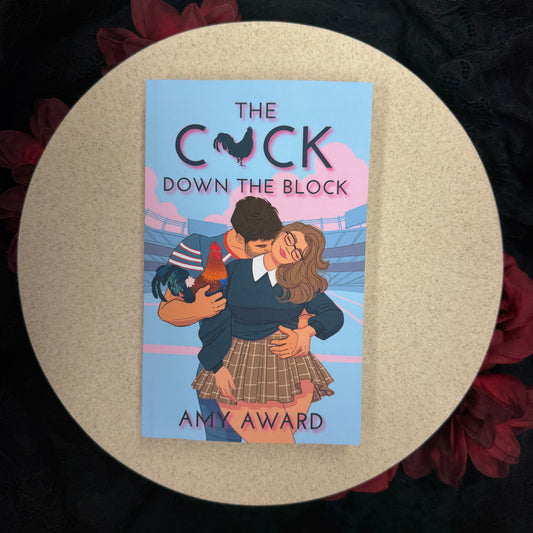 The C*ck Down the Block (The Cocky Kingmans #1) by Amy Award