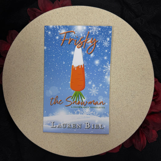 Frisky the Snowman by Lauren Biel