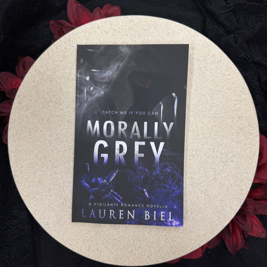 Morally Grey by Lauren Biel