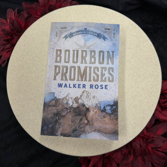 Bourbon Promises (Bourbon Canyon #3) by Walker Rose