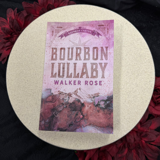 Bourbon Lullaby (Bourbon Canyon #1) by Walker Rose