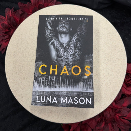 Chaos (Beneath The Secrets #1) by Luna Mason
