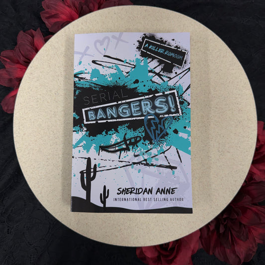 Serial Bangers! by Sheridan Anne