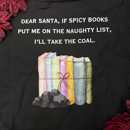 I’ll Take The Coal - Tote Bag