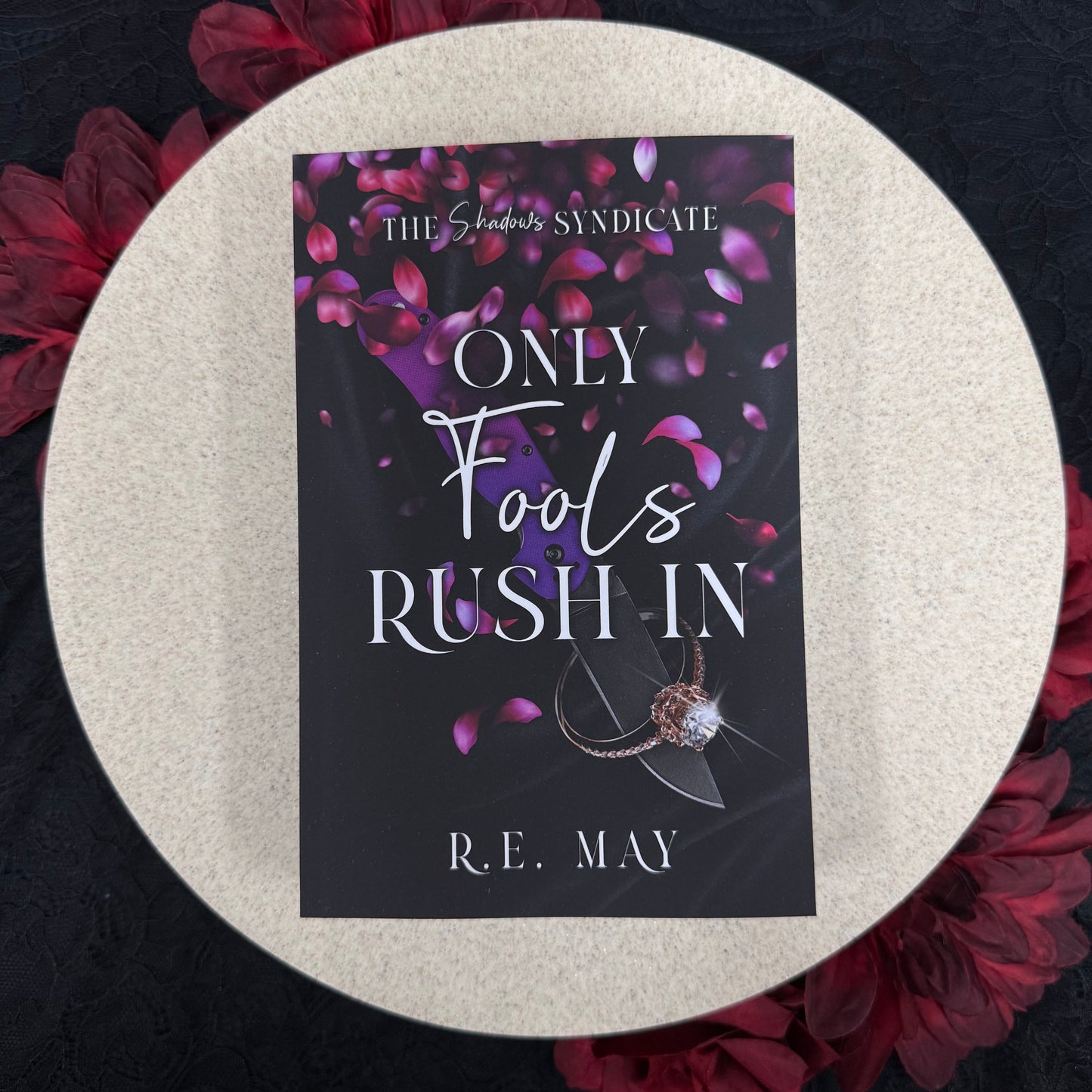Only Fools Rush In (The Shadows Syndicate #2) by R.E. May