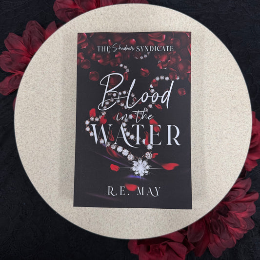 Blood in the Water (The Shadows Syndicate #1) by R.E. May