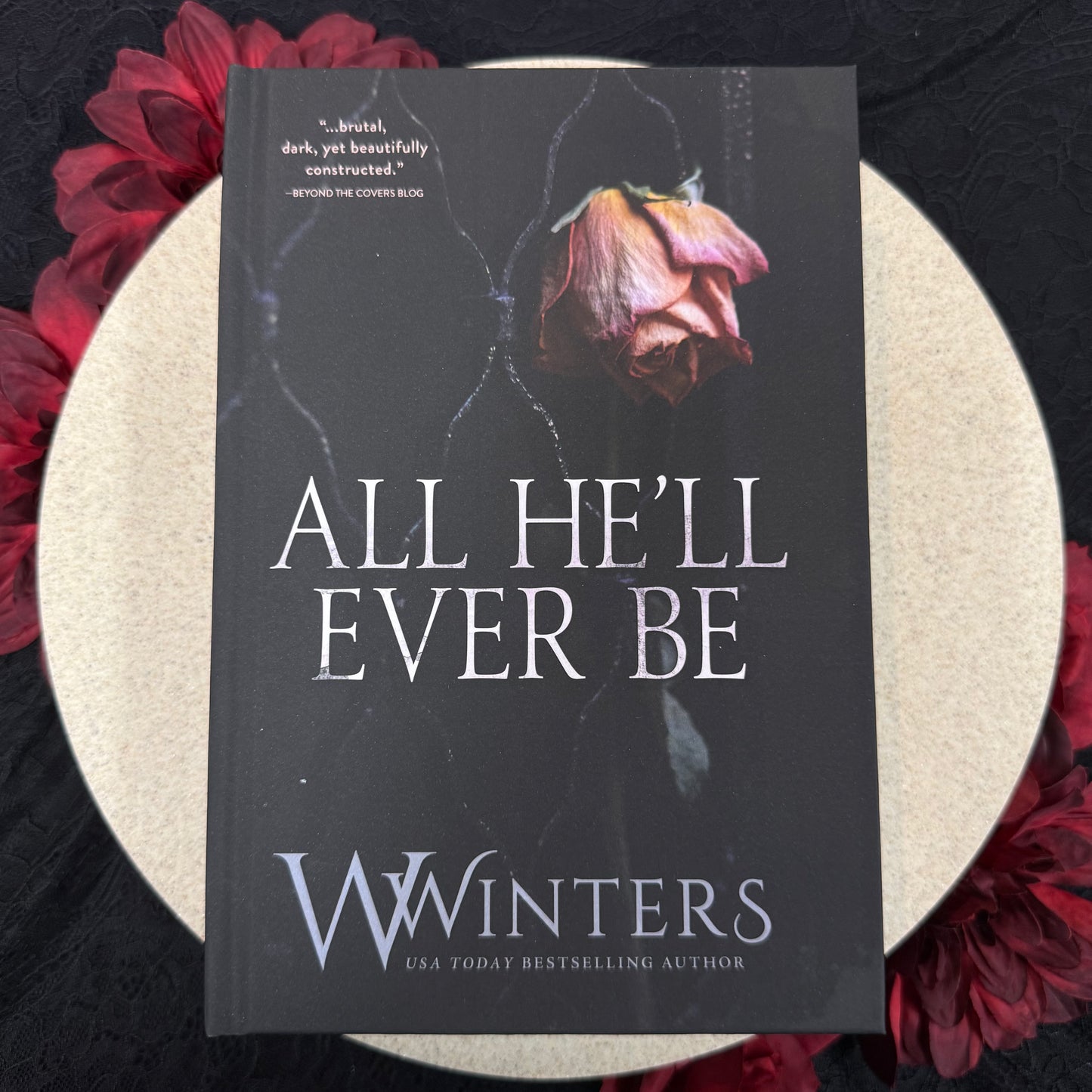 All He'll Ever Be by Willow Winters - Hardcover