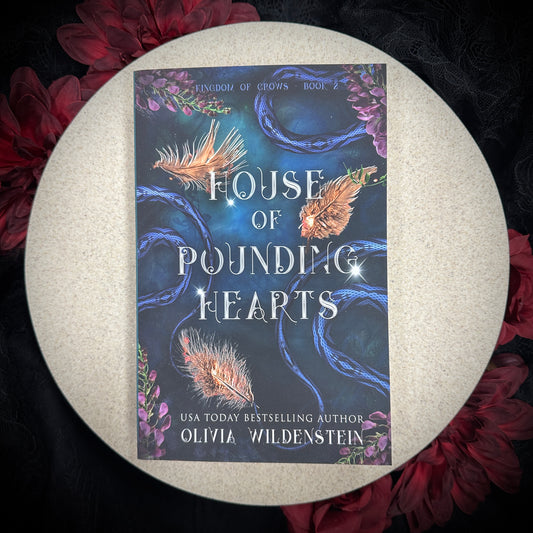 House of Pounding Hearts (The Kingdom of Crows #2) by Olivia Wildenstein