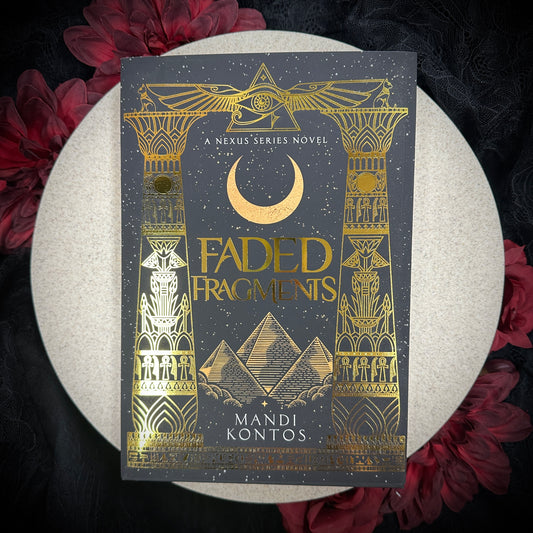 Faded Fragments (The Nexus #1) by Mandi Kontos - Special Edition Hardcover