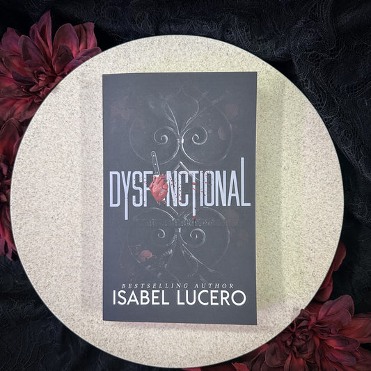 Dysfunctional by Isabel Lucero