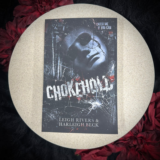 Chokehold by Leigh Rivers & Harleigh Beck