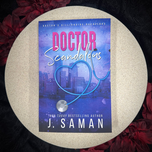 Doctor Scandalous (Boston's Billionaire Bachelors #1) by J. Saman