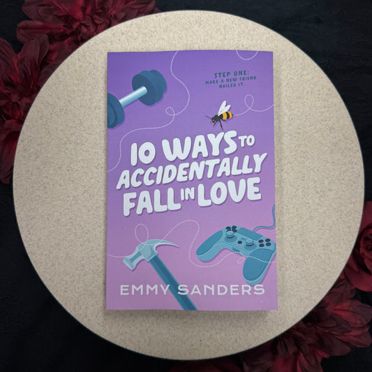 10 Ways to Accidentally Fall in Love by Emmy Sanders