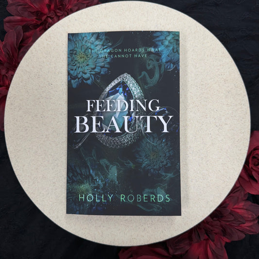 Feeding Beauty (The Lost Girls #5) by Holly Roberds