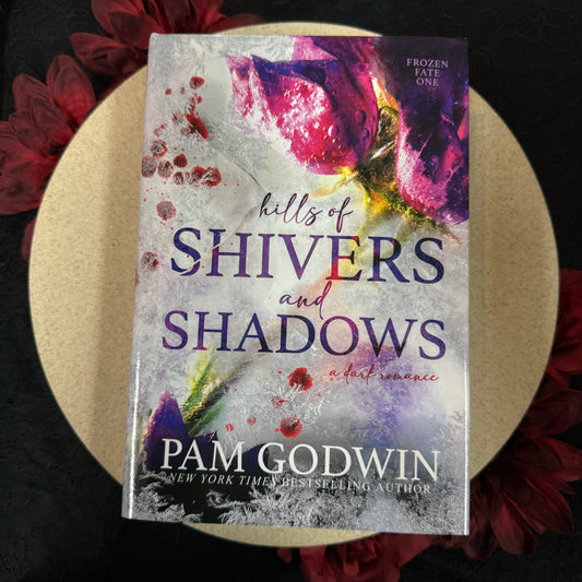Hills of Shivers and Shadows (Frozen Fate #1) by Pam Godwin - Hardcover