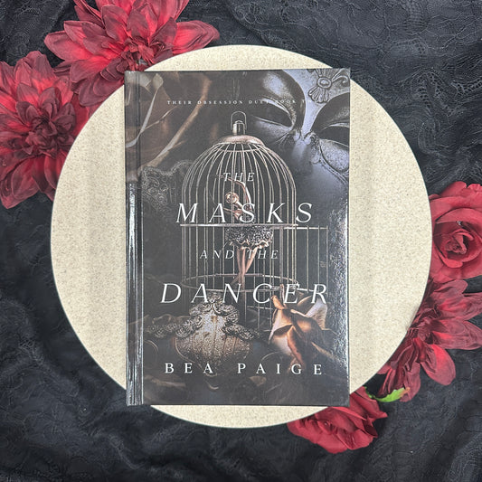 The Masks and The Dancer (Their Obsession #2) by Bea Paige