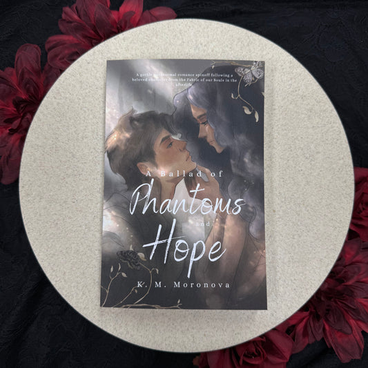 A Ballad of Phantoms and Hope (Harlow Sanctum #2) by K.M. Moronova