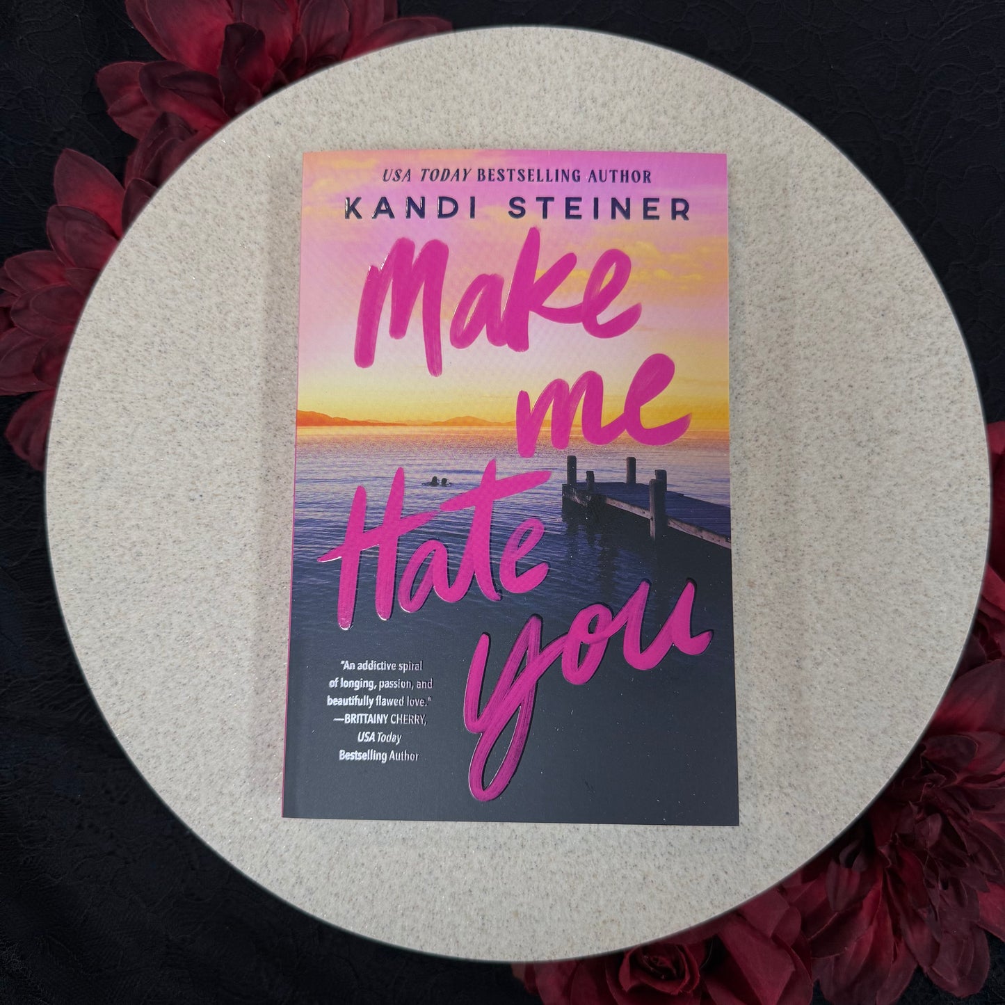 Make Me Hate You by Kandi Steiner