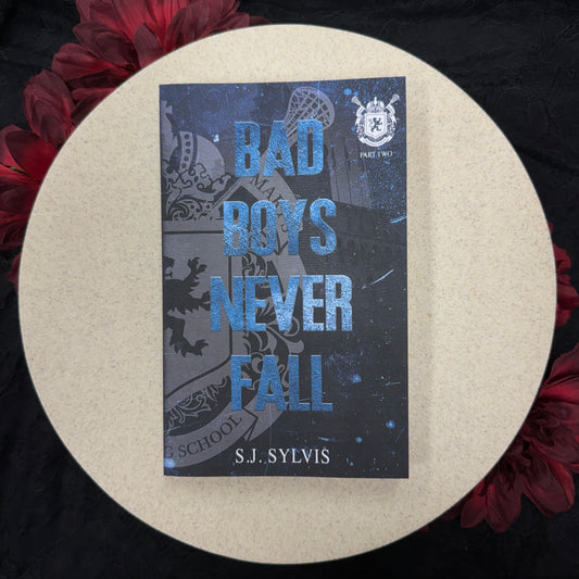 Bad Boys Never Fall (St Mary's #2) by S.J. Sylvis