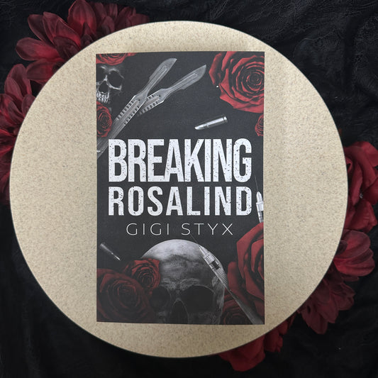 Breaking Rosalind (Morally Black #3) by Gigi Styx