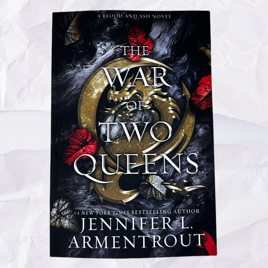 The War of Two Queens (Blood and Ash #4) by Jennifer L. Armentrout