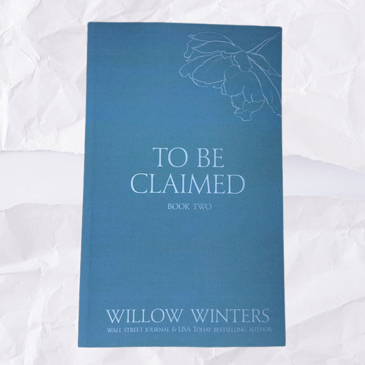 To Be Claimed #2: Discreet Series by Willow Winters