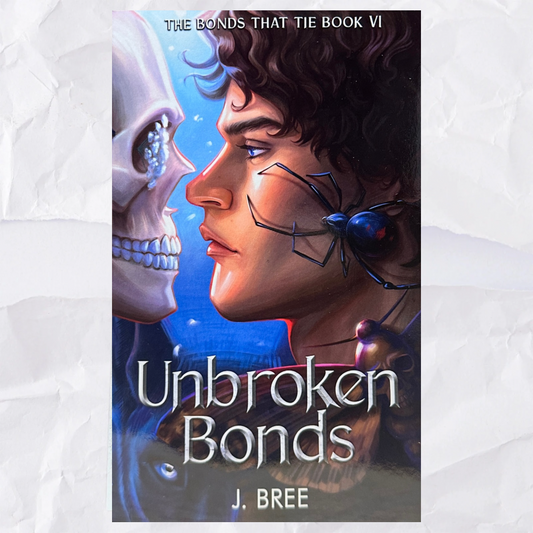 Unbroken Bonds (The Bonds That Tie #6) by J. Bree