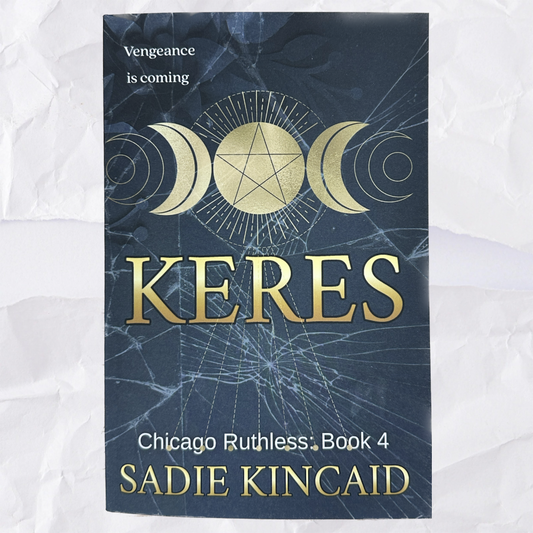 Keres (Chicago Ruthless #4) by Sadie Kincaid