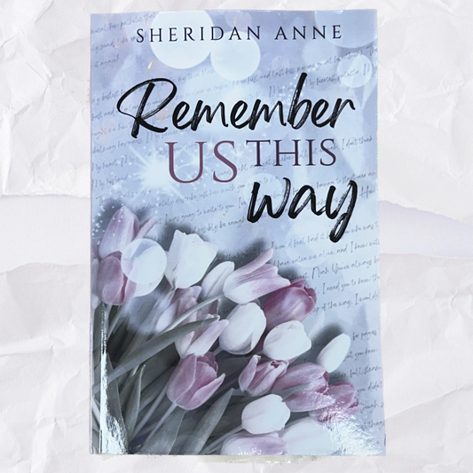 Remember Us This Way by Sheridan Anne