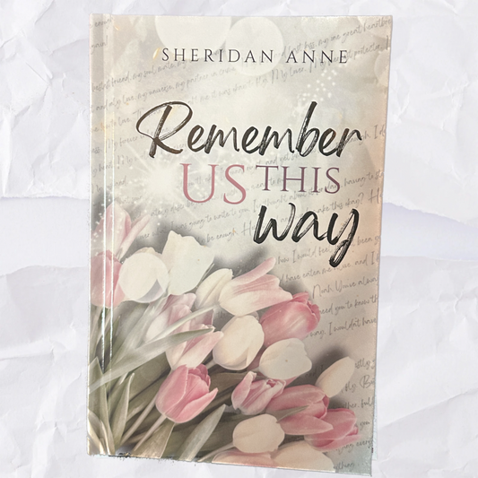 Remember Us This Way by Sheridan Anne - Hardcover