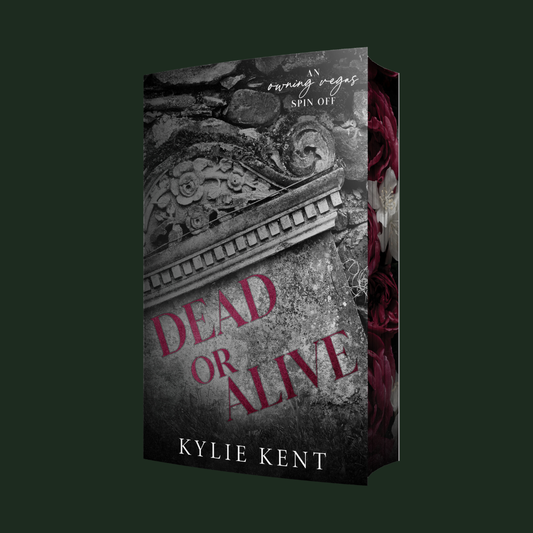 Dead or Alive (An Owning Vegas Spin-Off) by Kylie Kent - PRE ORDER