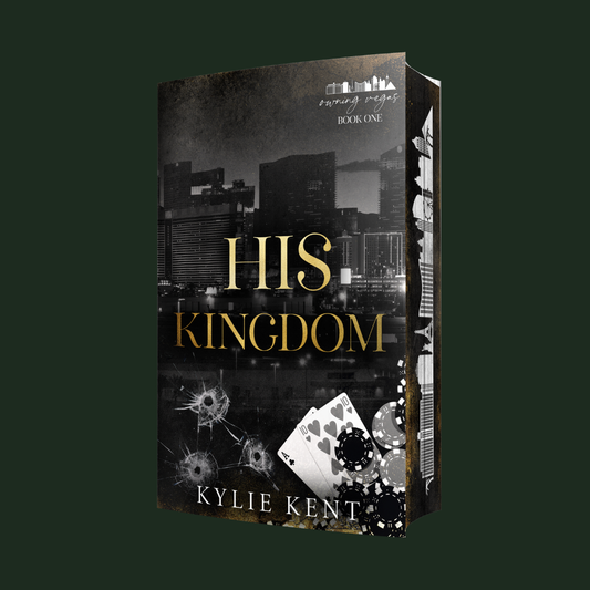 His Kingdom (Owning Vegas #1) by Kylie Kent - PRE ORDER