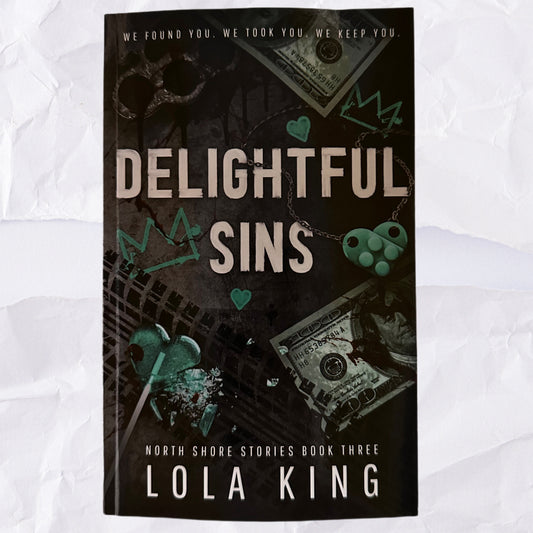 Delightful Sins (North Shore Stories #3) by Lola King