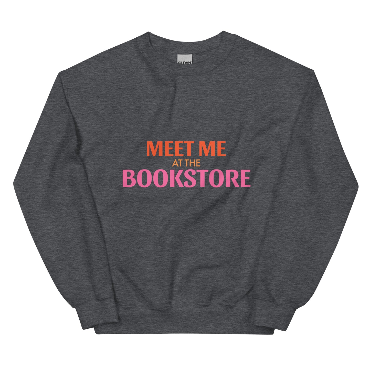 Meet Me At The Bookstore Sweatshirt